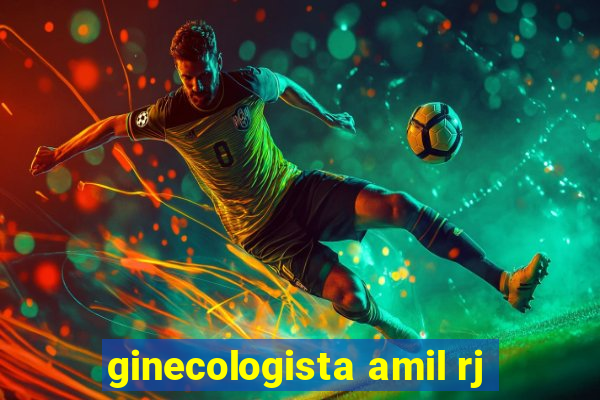 ginecologista amil rj